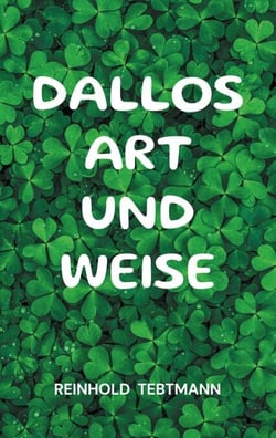 Dallos Art und Weise