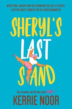 Sheryl's Last Stand - Bellydancing and Beyond, #1