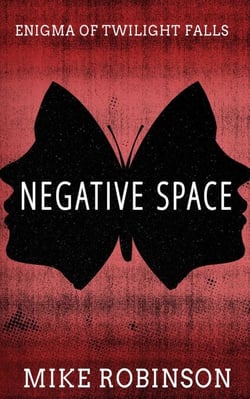 Negative Space - Enigma of Twilight Falls, #2
