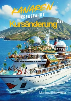 Kursänderung: Eine Kanaren-Kreuzfahrt - Geschichte von Zufall, Neuanfang und Meerweh