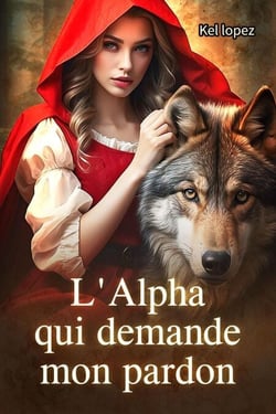 L'Alpha qui demande mon pardon