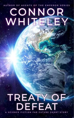 Treaty Of Defeat: A Science Fiction Far Future Short Story - Way Of The Odyssey Science Fiction Fantasy Stories