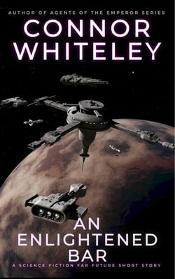 An Enlightened Bar: A Science Fiction Far Future Short Story - Way Of The Odyssey Science Fiction Fantasy Stories
