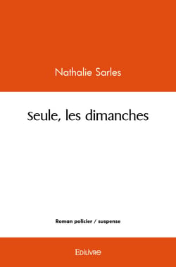 Seule, les dimanches