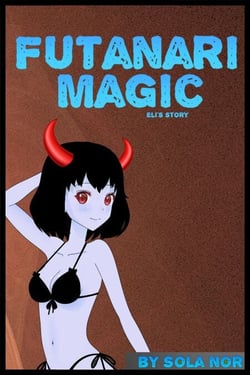 Futanari Magic: Eli's Story - Futanari Magic, Futa on Male