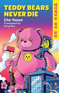 Teddy Bears Never Die - The action-packed Korean revenge story of girl meets bear!
