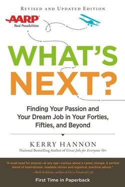What's Next? Updated - Finding Your Passion and Your Dream Job in Your Forties, Fifties and Beyond