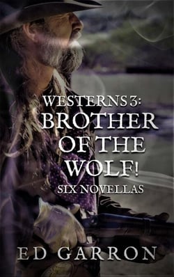 Westerns 3: Brother Of The Wolf! - The Wildcard Westerns series, #3