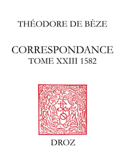 Correspondance - Tome XXIII, 1582