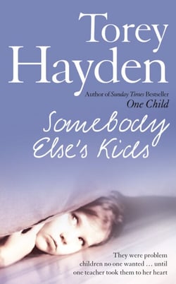 Somebody Else’s Kids - They were problem children no one wanted … until one teacher took them to her heart