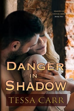 Danger in Shadow - Shadows of Council Creek (Book Two), #2