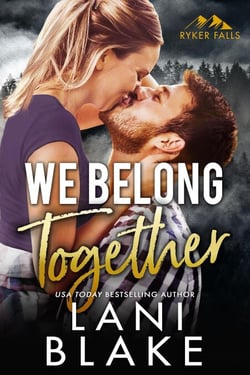 We Belong Together - Ryker Falls, #7