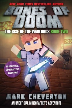 Bones of Doom - The Rise of the Warlords Book Two: An Unofficial Minecrafter's Adventure