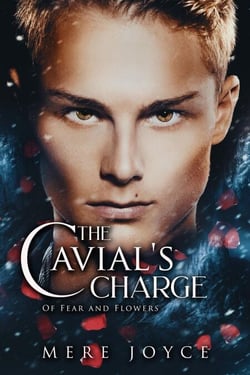 The Cavial's Charge - Of Fear and Flowers, #2