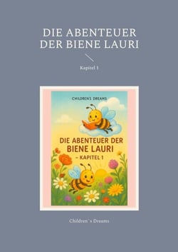 Die Abenteuer der Biene Lauri - Kapitel 1