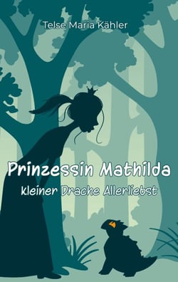 Prinzessin Mathilda - kleiner Drache Allerliebst