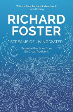Streams of Living Water - Celebrating the Great Traditions of Christian Faith