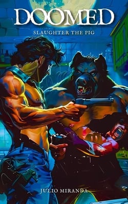 Doomed: Slaughter the Pig - Doomed, #1