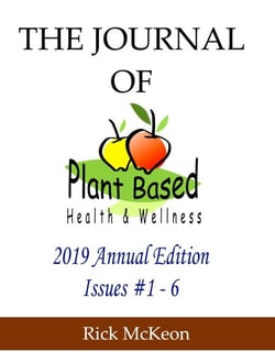 The Journal of Plant Based Health &amp; Wellness, 2019 Annual Collection