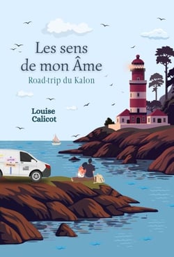Les Sens de mon âme - Road-trip du Kalon