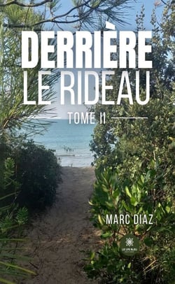 Derrière le rideau - Tome 2