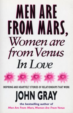 Mars And Venus In Love - Inspiring and Heartfelt Stories of Relationships That Work