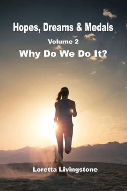 Hopes, Dreams &amp; Medals volume 2, Why Do We Do It? - Hopes, Dreams &amp; Medals, #2