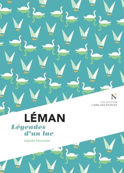 Léman - Légendes d'un lac