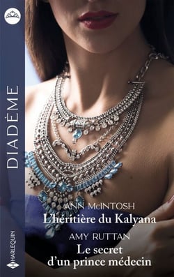 L'héritière du Kalyana - Le secret d'un prince médecin