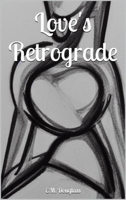 Love's Retrograde