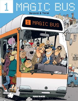 Magic Bus (Tome 1)