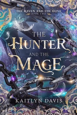 The Hunter and the Mage - The Raven and the Dove, #2