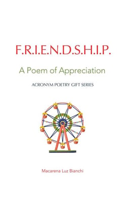 Friendship: A Poem of Appreciation - Acronym Poetry Gift Series, #1