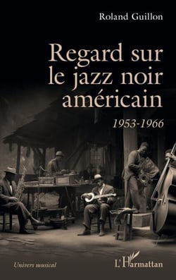 Regard sur le jazz noir américain - 1953-1966