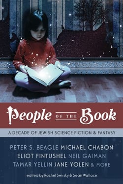 People of the Book: A Decade of Jewish Science Fiction &amp; Fantasy