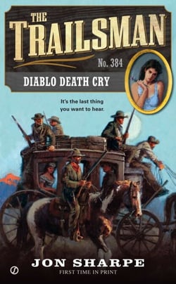 The Trailsman #384 - Diablo Death Cry