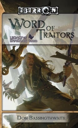 Word of Traitors - Legacy of Dhakaan, Book 2