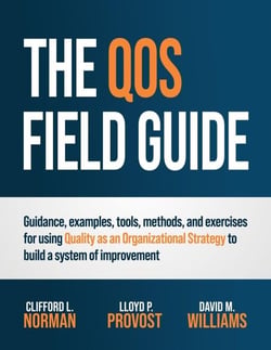 The QOS Field Guide - Quality as an Organizational Strategy, #2