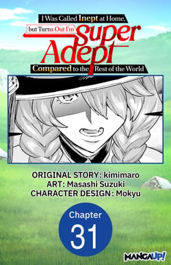 I Was Called Inept at Home, but Turns Out I'm Super Adept Compared to the Rest of the World #031