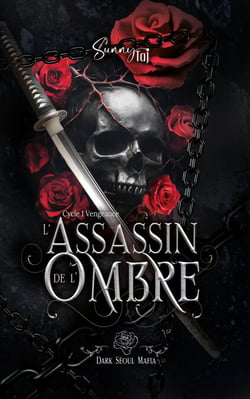 L'Assassin de l'Ombre - Dark Séoul Mafia - Cycle 1 Vengeance