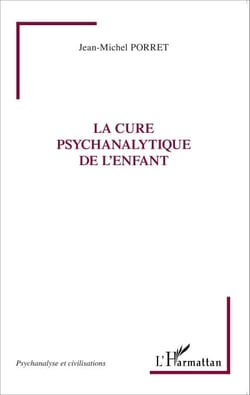 La cure psychanalytique de l'enfant