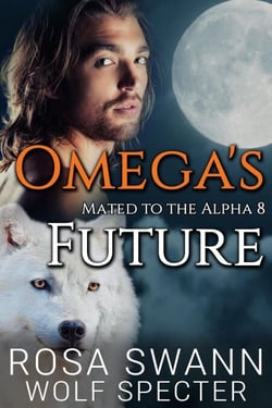 Omega's Future - Mated to the Alpha, #8