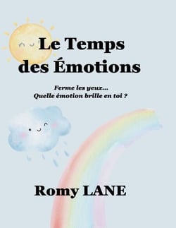 Le Temps des Émotions - Ferme les yeux, quelle émotion brille en toi ?