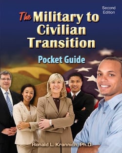 The Military-to-Civilian Transition Pocket Guide - The Veteran's Guide to Finding Great Jobs and Employers