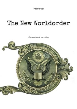The New Worldorder - Generation X narrative