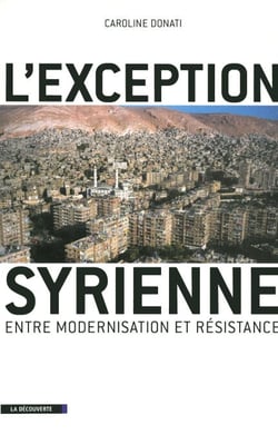 L'exception syrienne - Entre marchandisation et résistance