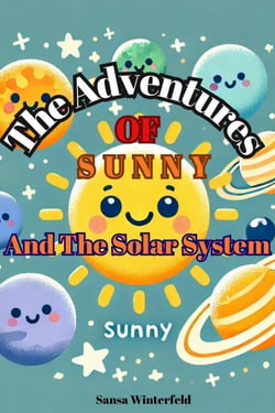 The Adventures Of Sunny and the Solar System - DISCOVERY SERIES