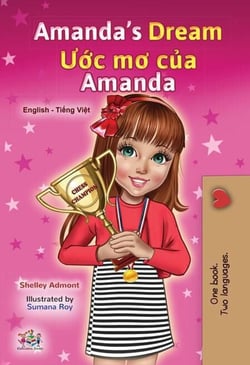 Amanda’s Dream U?c mo c?a Amanda - English Vietnamese Bilingual Collection