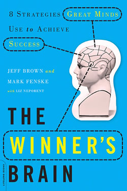 The Winner's Brain - 8 Strategies Great Minds Use to Achieve Success