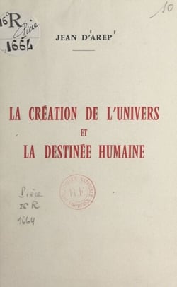 La création de l'univers et la destinée humaine